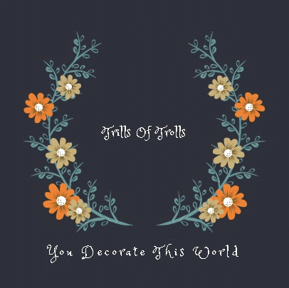 You Decorate This World